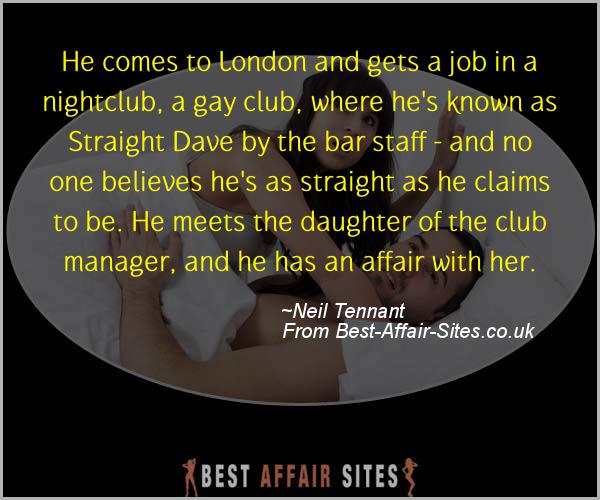 Having An Affair Quote - Neil Tennant - Quotes quote image