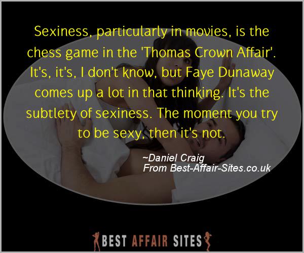 Having An Affair Quote - Daniel Craig - Quotes quote image