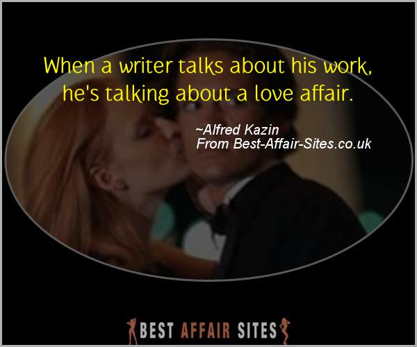Having An Affair Quote - Alfred Kazin - Quotes quote image