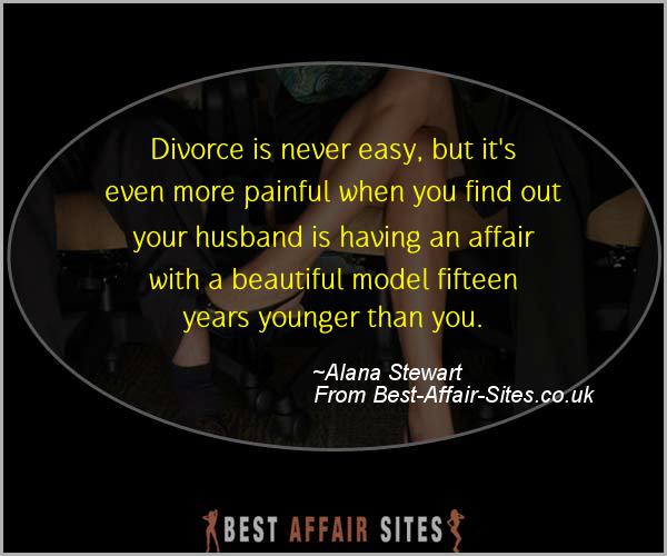 Having An Affair Quote - Alana Stewart - Quotes quote image